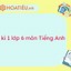 Các Đề Thi Giữa Kì Môn Tiếng Anh Lớp 6