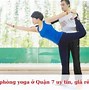 Địa Điểm Học Yoga Ở Quận 7 Review